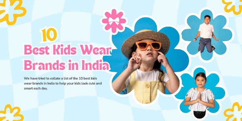 Best Kids Wear Brands India